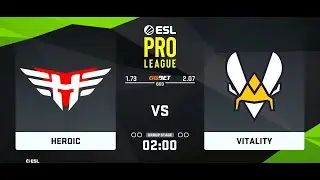 CSGO VOD - HEROIC vs VITALITY - ESL Pro League 2021