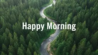 Morning Vibes 2026 ☀️ Chill House Music to Start Your Day Calm & Fresh