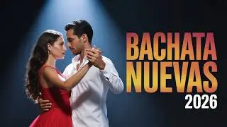 Bachata Love Songs for Couples 2026 | Romantic Mix