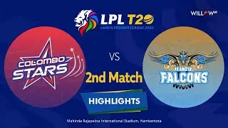 Highlights: 2nd Match, Colombo Stars vs Kandy Falcons| 2nd Match - Jaffna Kings vs Galle Gladiators