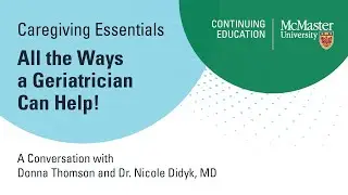 Caregiving Essentials: All the Ways a Geriatrician Can Help!