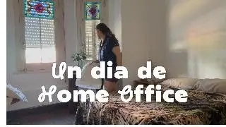 Un dia de Home Office
