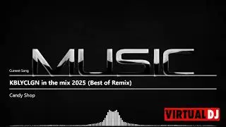 Candy Shop  KBLYCLGN in the mix 2025