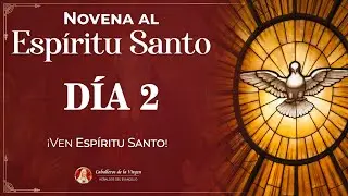 Novena al Espíritu Santo - Día 2 🔥 #novena #pentecostes