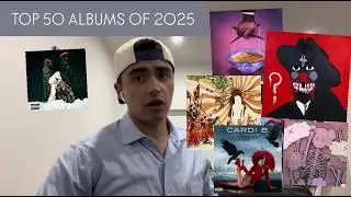 MY TOP 50 ALBUMS OF 2025