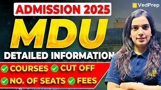MDU Rohtak Admission 2025 | Courses, Cut-Offs, Seats & Fee Structure | Detailed Information