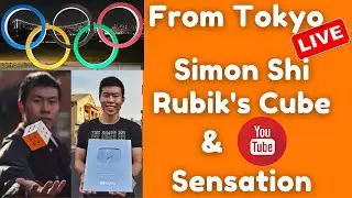 From Tokyo Live Chat with Simon Shi - Rubik's Cube and Youtube Sensation