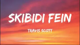 Skibidi Fein - New