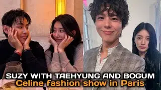 Bae Suzy with Park bogum and Kim Taehyung in Paris for CELINE fashion show (Celine the royal trio)