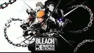 Bleach Rebirth Of Souls OST: Breakthrough