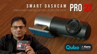 Qubo Smart Dashcam PRO 2K | Unboxing | Install | Demo | Review