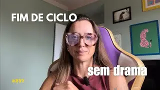 EP 237: O maior sinal de maturidade no fim das relações