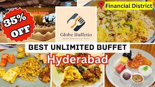 Globe Buffetio Nanakramguda Hyderabad | Unlimited Buffet In Hyderabad | Best Buffet In Hyderabad