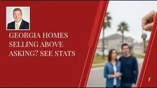 Georgia Homes Selling Above Asking? See Stats