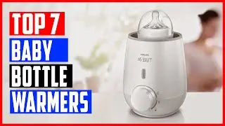 Best Baby Bottle Warmers 2023 | Top 7 Bottle Warmers for Baby