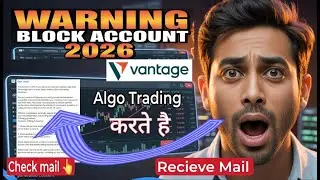 ⚠️ Vantage Broker WARNING 2026  | Algo Trading Se Account Block?@TradeDangal