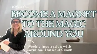 'Shining Your Light' - Live Boldly, Radiate Your Brilliance & Become a Magnet to the Magic Around
