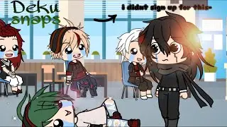 Deku Snaps At Dadzawa ||Bnha|| Gacha Life