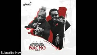Chi Ching Ching Ft Elephant Man - Nacho Remix (Jam2 Records) June 2016