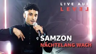 Samzon -  N&auml;chtelang wach (Live Auf Level) | 16BARS