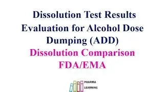 Dissolution Test Results Evaluation for Alcohol Dose Dumping