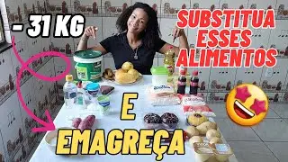 SUBSTITUA ESSES ALIMENTOS E EMAGREÇA!|EMAGRECIMENTO RÁPIDO E EFICAZ|EMAGREÇA EM 2024|DICAS VALIOSAS💎