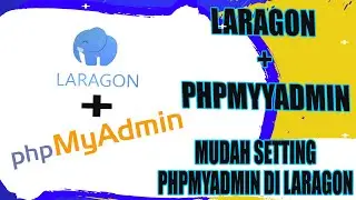 Cara Menambahbahkan phpmyadmin ke Laragon