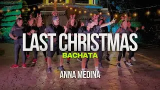 LAST CHRISTMAS BACHATA | Clase ZUMBA NAVIDEÑA 🎄 EN VIVO | ANNA MEDINA ZUMBA