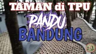 TAMAN DI TPU PANDU BANDUNG