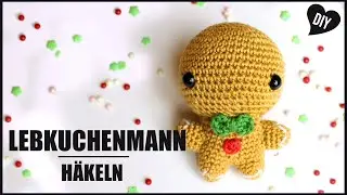 Lebkuchenmann häkeln | Weihnachten XMAS Häkelanleitung  - DIY Tutorial by Pfirsichteufel