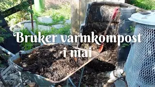 Bruker varmkompost i mai