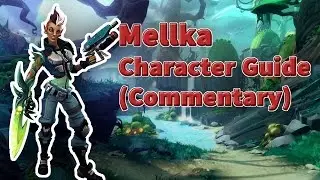 Mellka SO AGILE!!! Character Guide (Battleborn Gameplay Commentary)