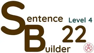 Sentence Builder (Level 4) 22: Make sentences in Japanese instinctively!