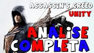 An&aacute;lise Completa! - Assassin's Creed Unity | Companion | AC Initiates