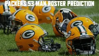 Packers 53 Man Roster Prediction