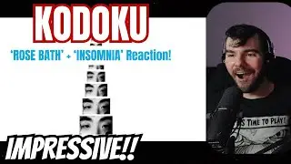 KODOKU - 'Rose Bath' + 'Insomnia' Reaction!