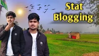 TODAY Start A Blogging 😘|| Aaj se Mai Blogging Krna Suru Kr Raha Hu #blogger 