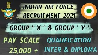 INDIAN AIR FORCE RECRUITMENT 2021 || AIRMAN GROUP X & Y 2021 || INDIAN AIR FORCE 2021 || FRESHER JOB