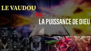 Le Vaudou Contre la Puissance de Dieu // Evangéliste Man Dav's
