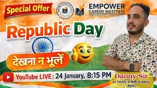 SPECIAL INFORMATION  On Republic Day ,By Danny Sir ,Empower Career Institute