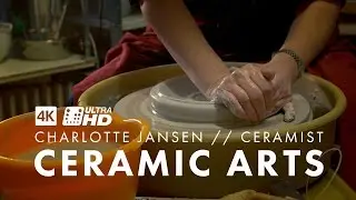 Ceramic Arts - Charlotte Jansen | Ceramist | Pottery Making | 4K/UHD | Ultra-HD | 4K Resolution