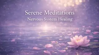 Nervous System Healing Meditation | Restore, Rest & Regulation