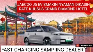 JAECOO J5 SEMAKIN DIDUKUNG SEMUA PIHAK .TQ HOTEL GRAND DIAMOND KASIH RATE KHUSUS FAST CHARGING!!! 