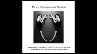 INTERVISTA A VIOLA VICINI, DANZATRICE, CONSIGLIERE DELLA ONLUS MUS-E MILANO