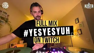 #YESYESYUH Ep. 3 | Live Twitch | By Dj Kesta (2026) | [Hip Hop &bull; Ragga &bull; Funk &bull; Future Beat]