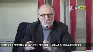 PRESENTATO IL PROGETTO SOCIO SANITARIO 'TI PORTIAMO NOI. LA CURA INIZIA DA CASA' | 22/01/2026