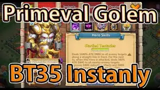 Primeval Golem 😎 Taking Primeval Golem to BT35 Instantly & Testing Some Builds(Castle Clash)