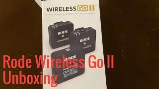 Rode Wireless Go II Unboxing