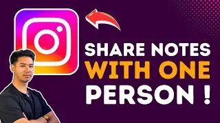 How To Share Notes With One Person On Instagram