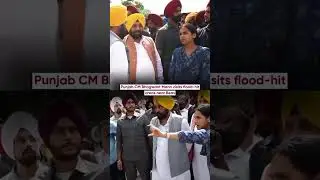 Punjab CM Bhagwant Mann Visits flood-hit areas near Beas